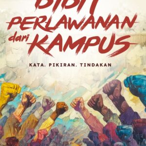 Bibit Perlawanan dari Kampus
